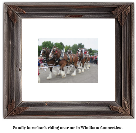 family horseback riding near me in Windham, Connecticut